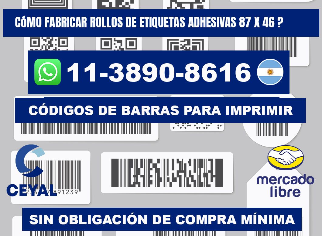 Cómo fabricar rollos de etiquetas adhesivas 87 x 46 ?