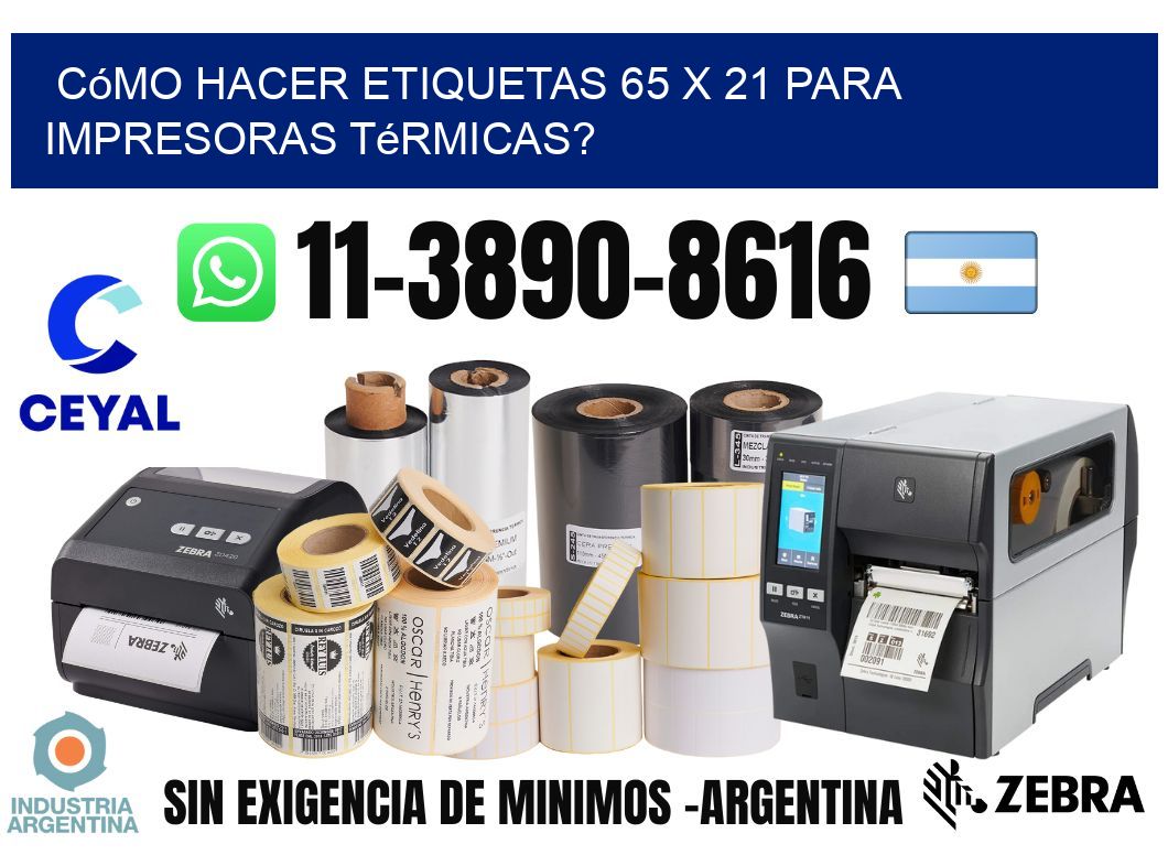 Cómo hacer etiquetas 65 x 21 para impresoras térmicas?