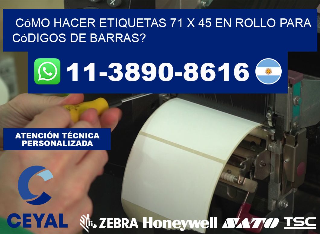 Cómo hacer etiquetas 71 x 45 en rollo para códigos de barras?