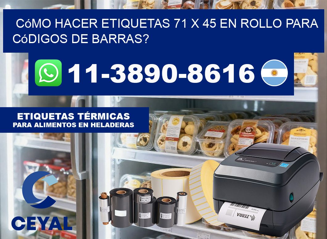 Cómo hacer etiquetas 71 x 45 en rollo para códigos de barras?