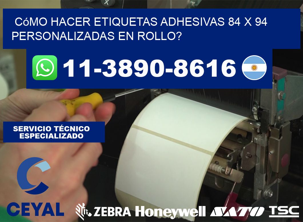 Cómo hacer etiquetas adhesivas 84 x 94 personalizadas en rollo?