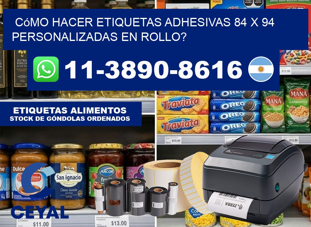 Cómo hacer etiquetas adhesivas 84 x 94 personalizadas en rollo?