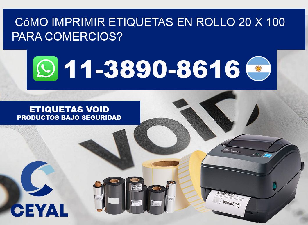 Cómo imprimir etiquetas en rollo 20 x 100 para comercios?
