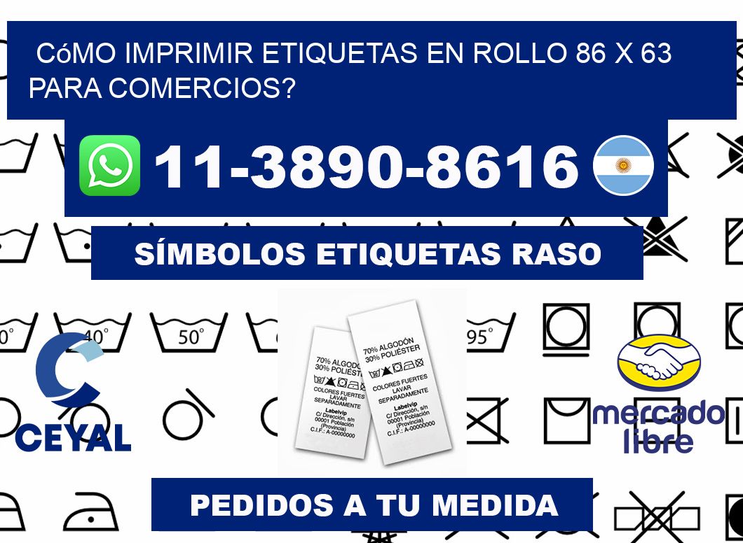 Cómo imprimir etiquetas en rollo 86 x 63 para comercios?