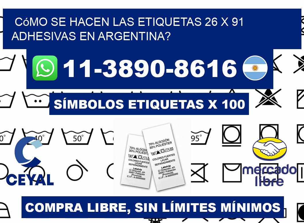 Cómo se hacen las etiquetas 26 x 91 adhesivas en Argentina?