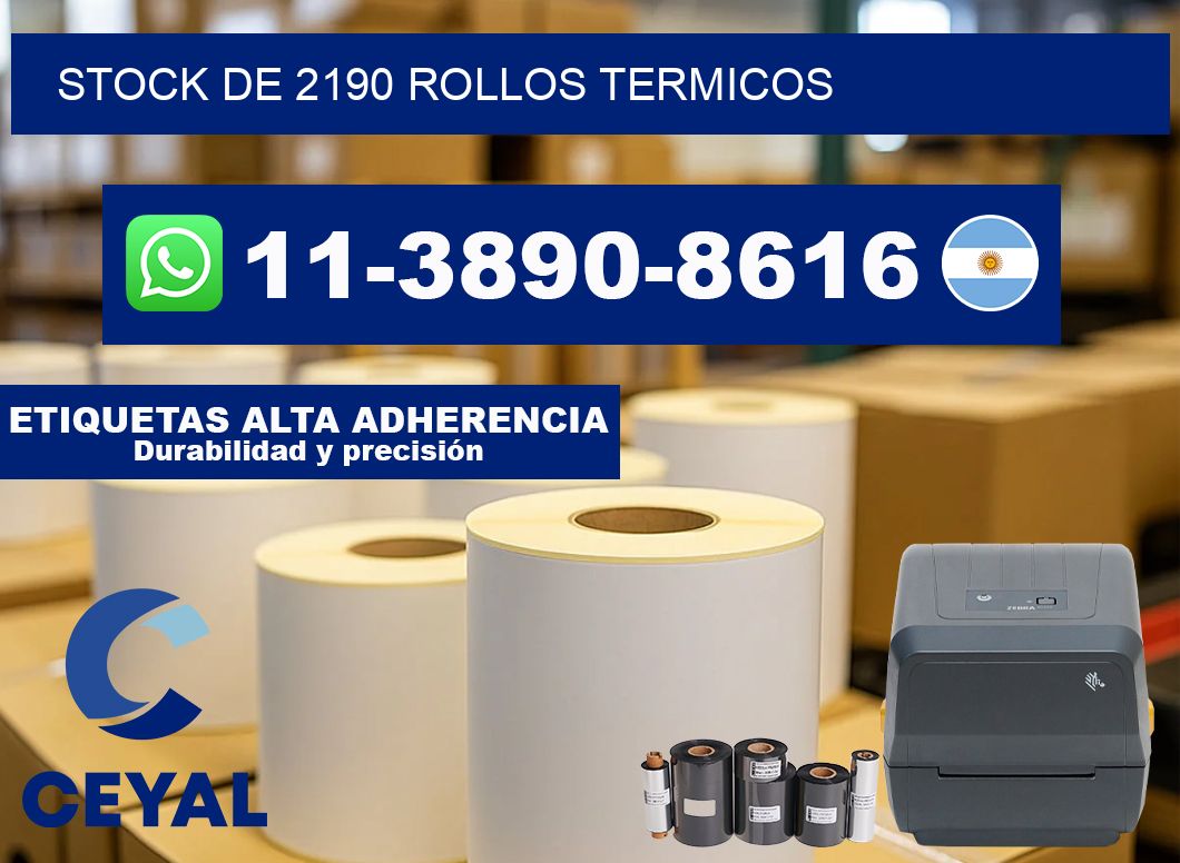 STOCK DE 2190 ROLLOS TERMICOS