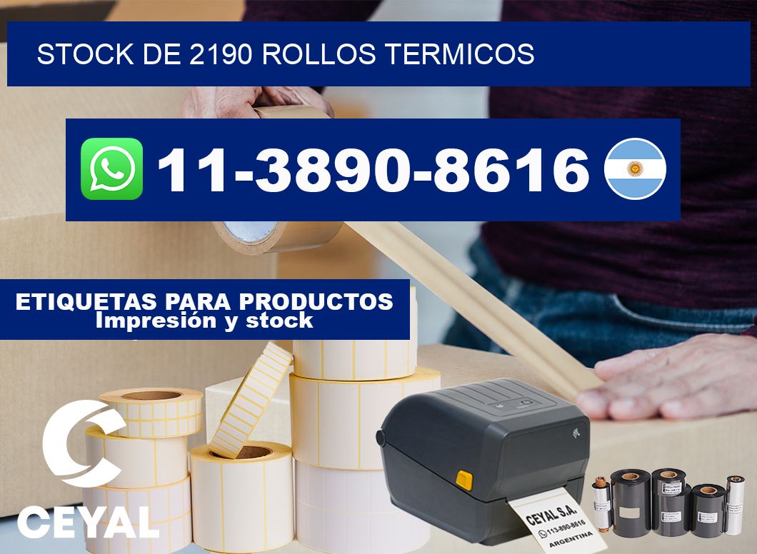 STOCK DE 2190 ROLLOS TERMICOS