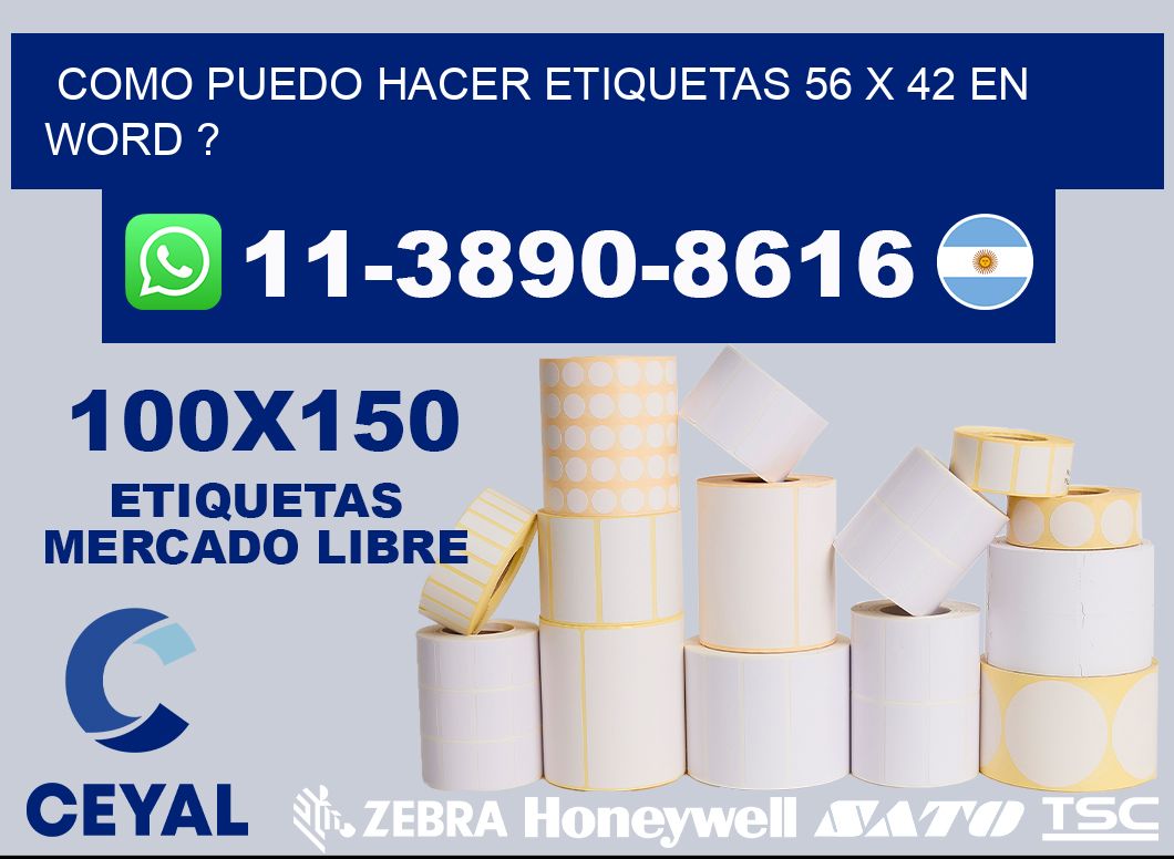 como puedo hacer etiquetas 56 x 42 en word ?