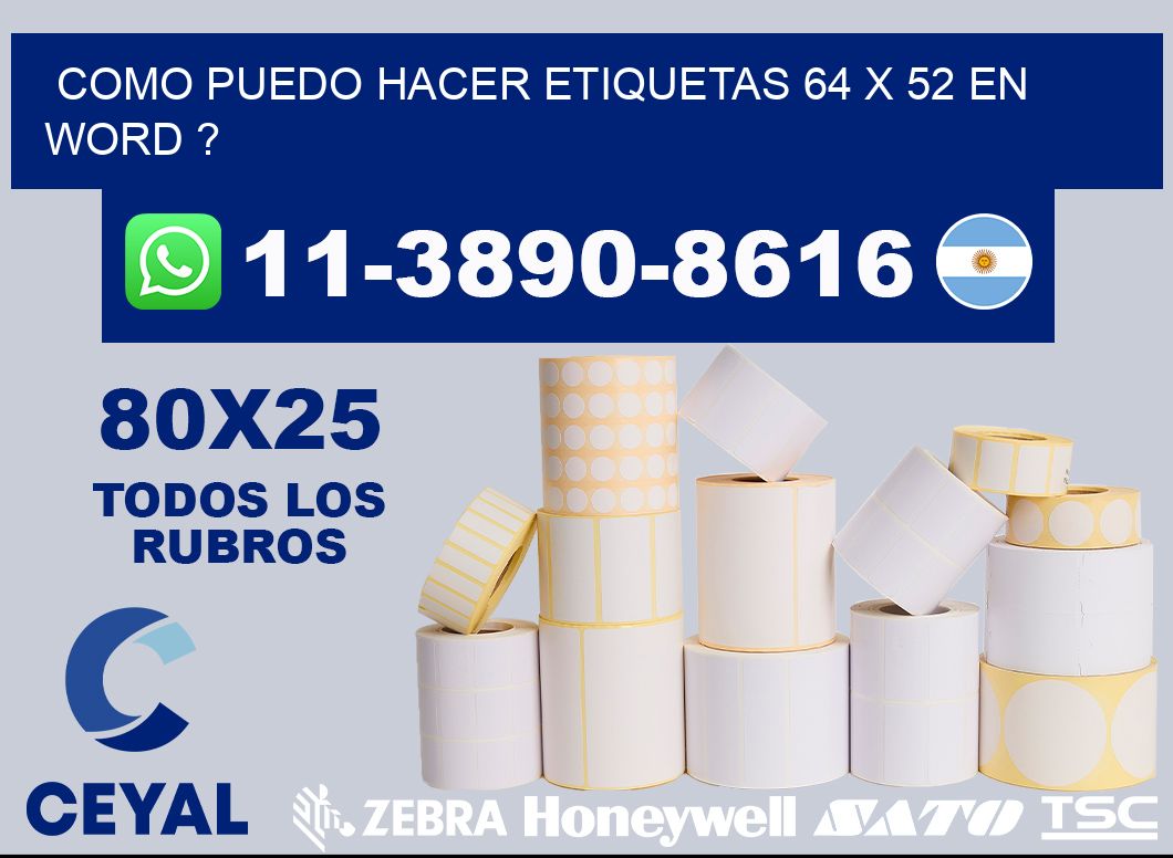 como puedo hacer etiquetas 64 x 52 en word ?