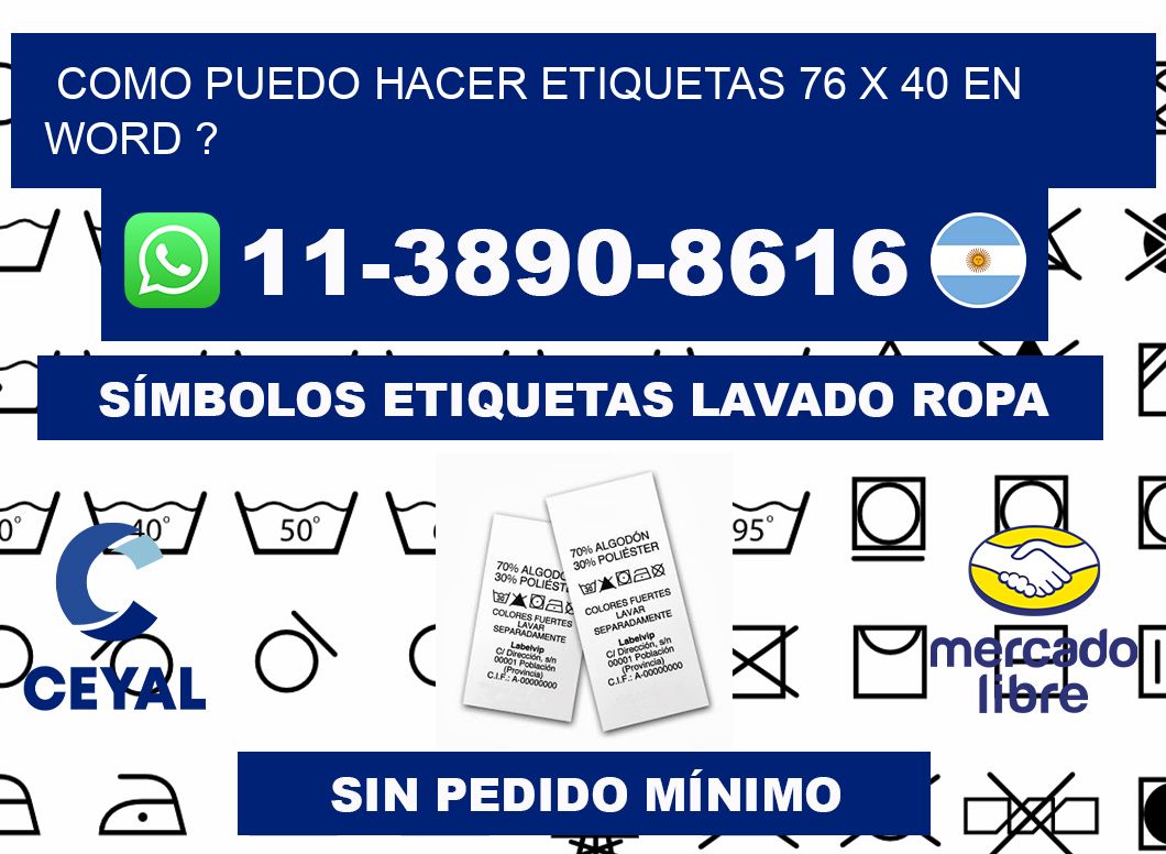 como puedo hacer etiquetas 76 x 40 en word ?