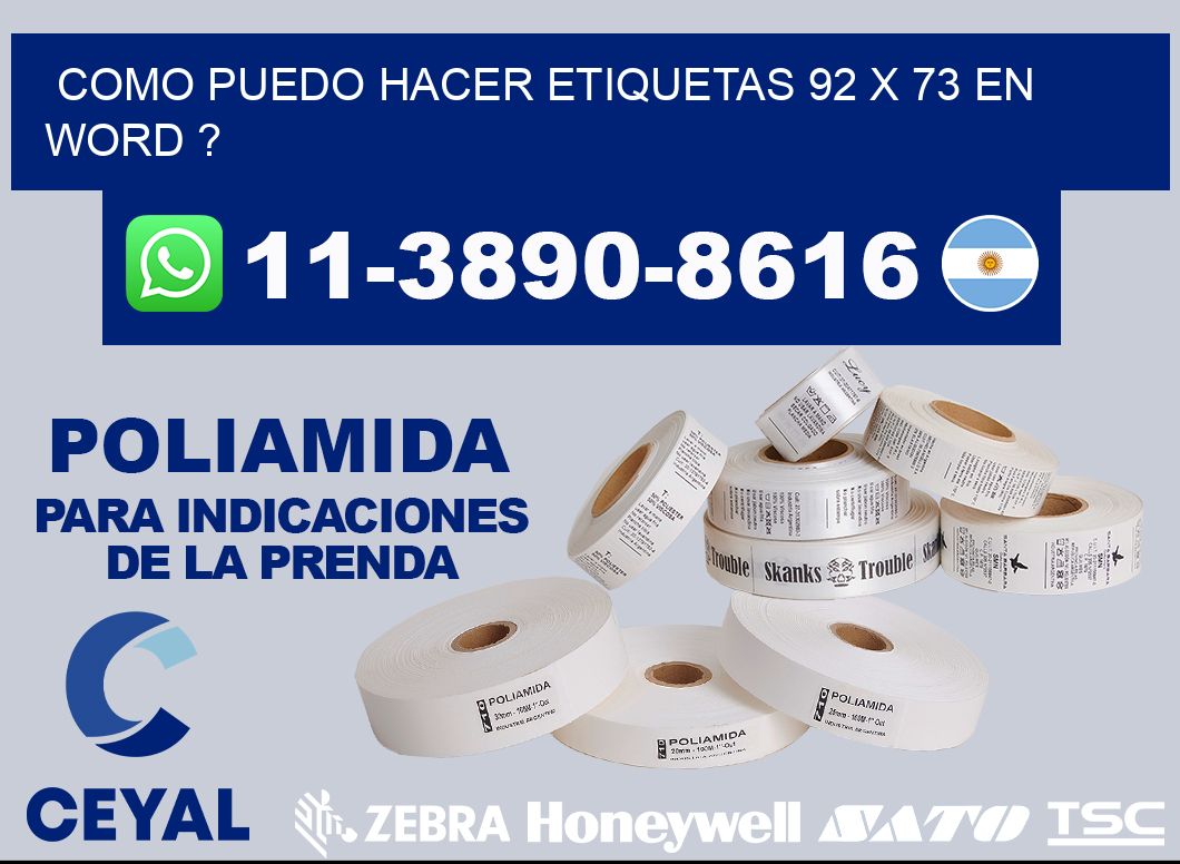 como puedo hacer etiquetas 92 x 73 en word ?