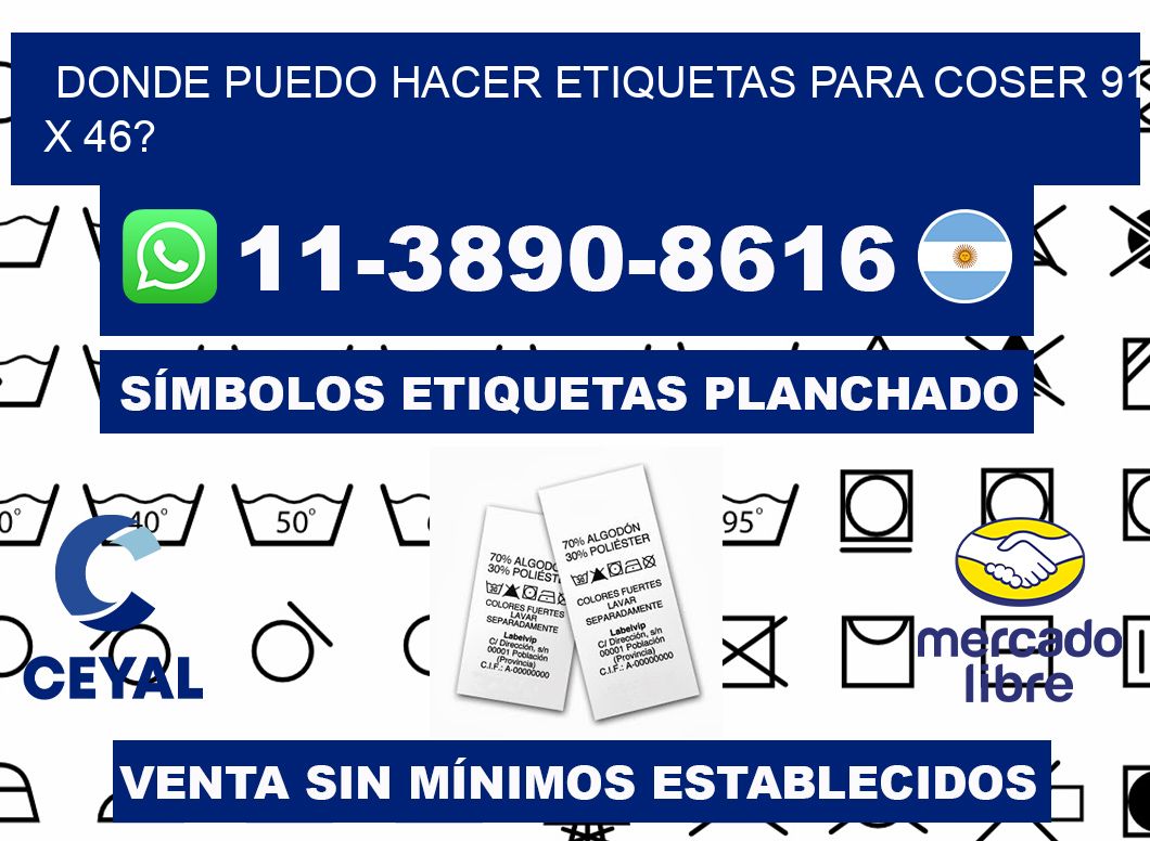 donde puedo hacer etiquetas para coser 91 x 46?