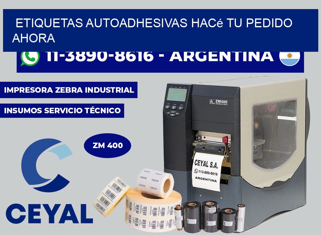 ETIQUETAS AUTOADHESIVAS Hacé tu pedido ahora