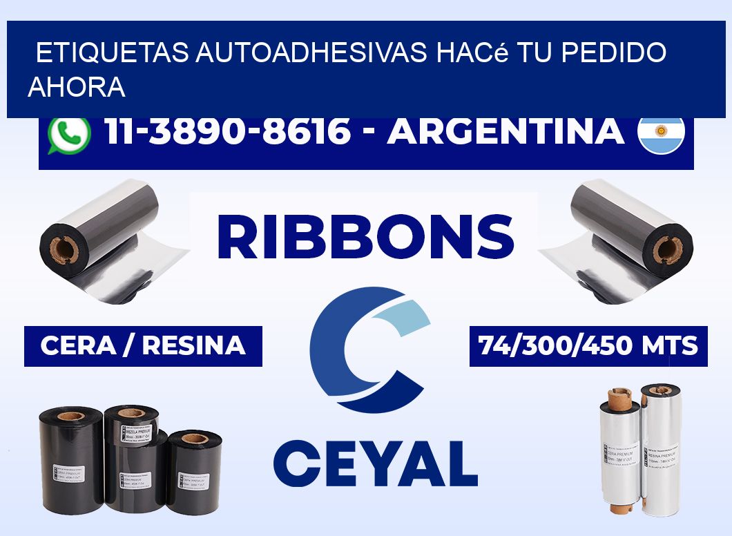 ETIQUETAS AUTOADHESIVAS Hacé tu pedido ahora