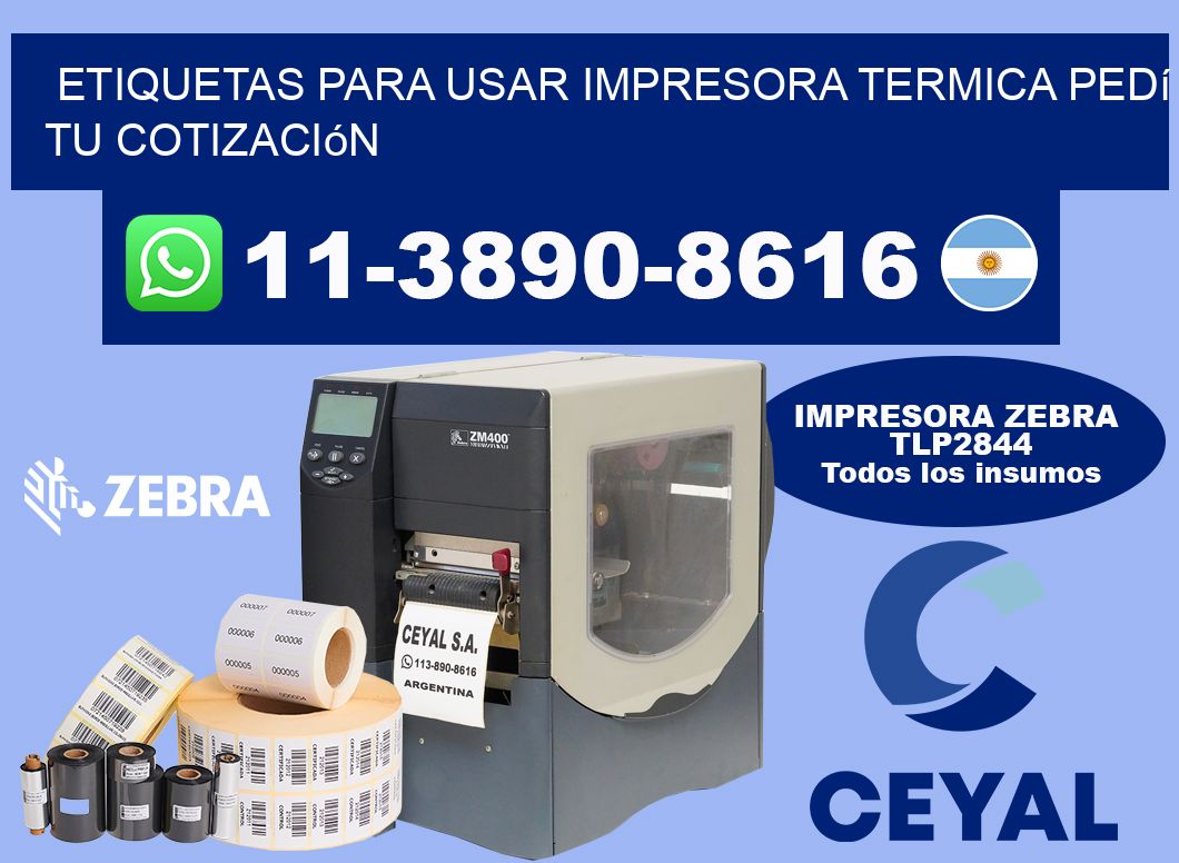 ETIQUETAS PARA USAR IMPRESORA TERMICA Pedí tu cotización
