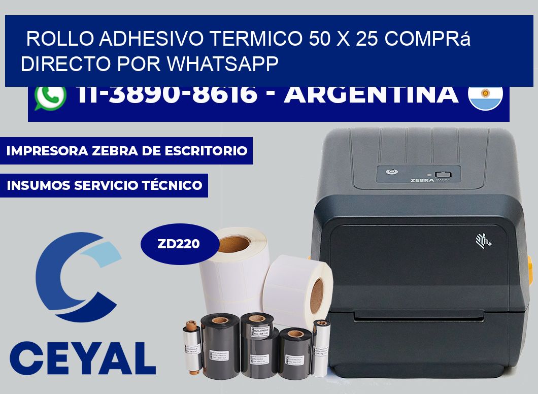 ROLLO ADHESIVO TERMICO 50 X 25 Comprá directo por WhatsApp