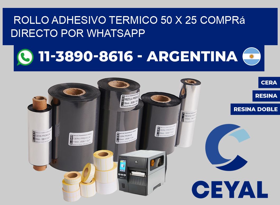 ROLLO ADHESIVO TERMICO 50 X 25 Comprá directo por WhatsApp