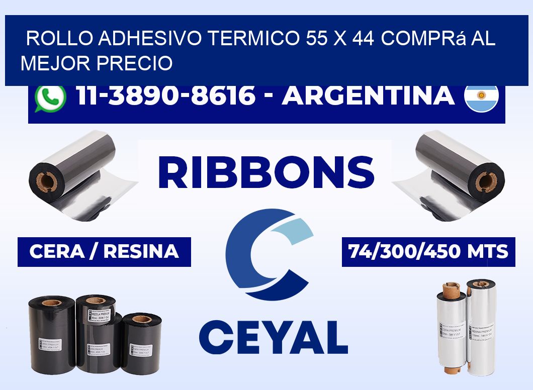 ROLLO ADHESIVO TERMICO 55 x 44 Comprá al mejor precio