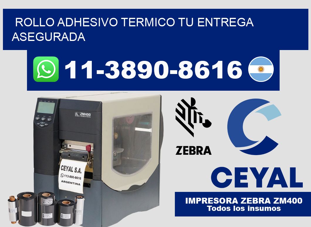 ROLLO ADHESIVO TERMICO Tu entrega asegurada