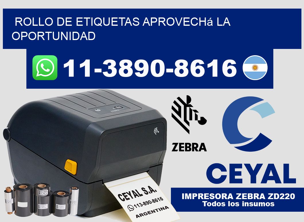 ROLLO DE ETIQUETAS Aprovechá la oportunidad