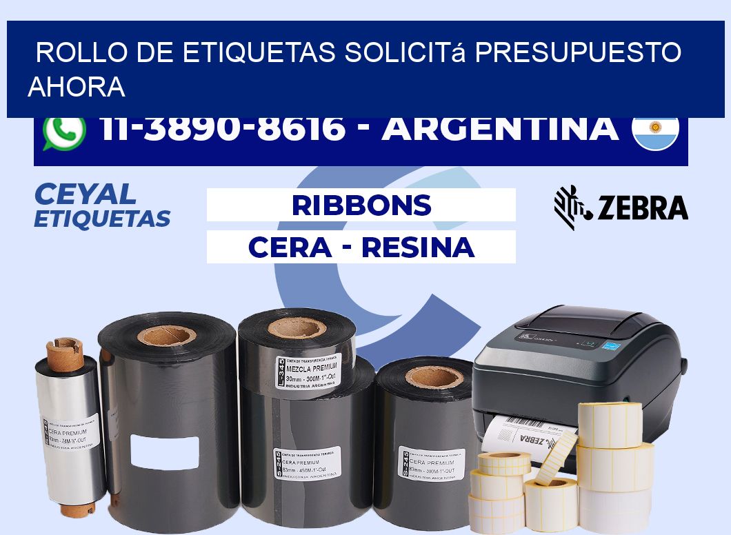 ROLLO DE ETIQUETAS Solicitá presupuesto ahora