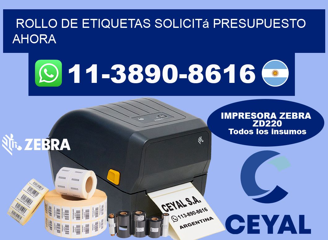 ROLLO DE ETIQUETAS Solicitá presupuesto ahora