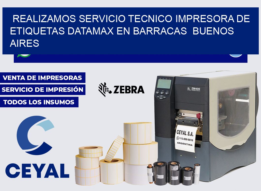 realizamos servicio tecnico Impresora de etiquetas Datamax en Barracas  Buenos Aires