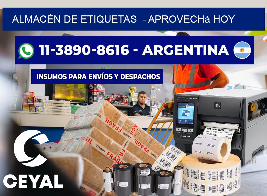 ALMACÉN DE ETIQUETAS  – Aprovechá hoy