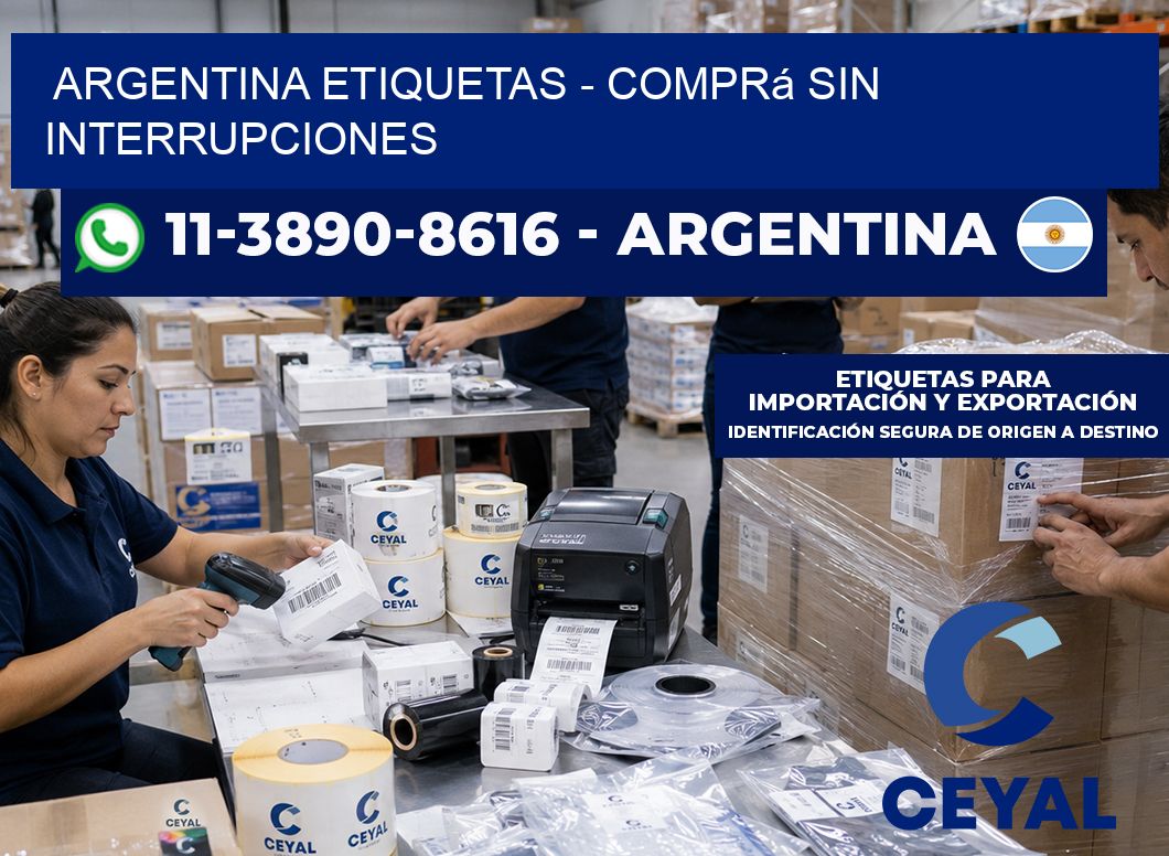 ARGENTINA ETIQUETAS - Comprá sin interrupciones