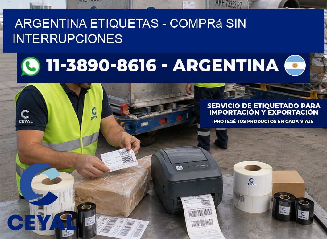 ARGENTINA ETIQUETAS - Comprá sin interrupciones