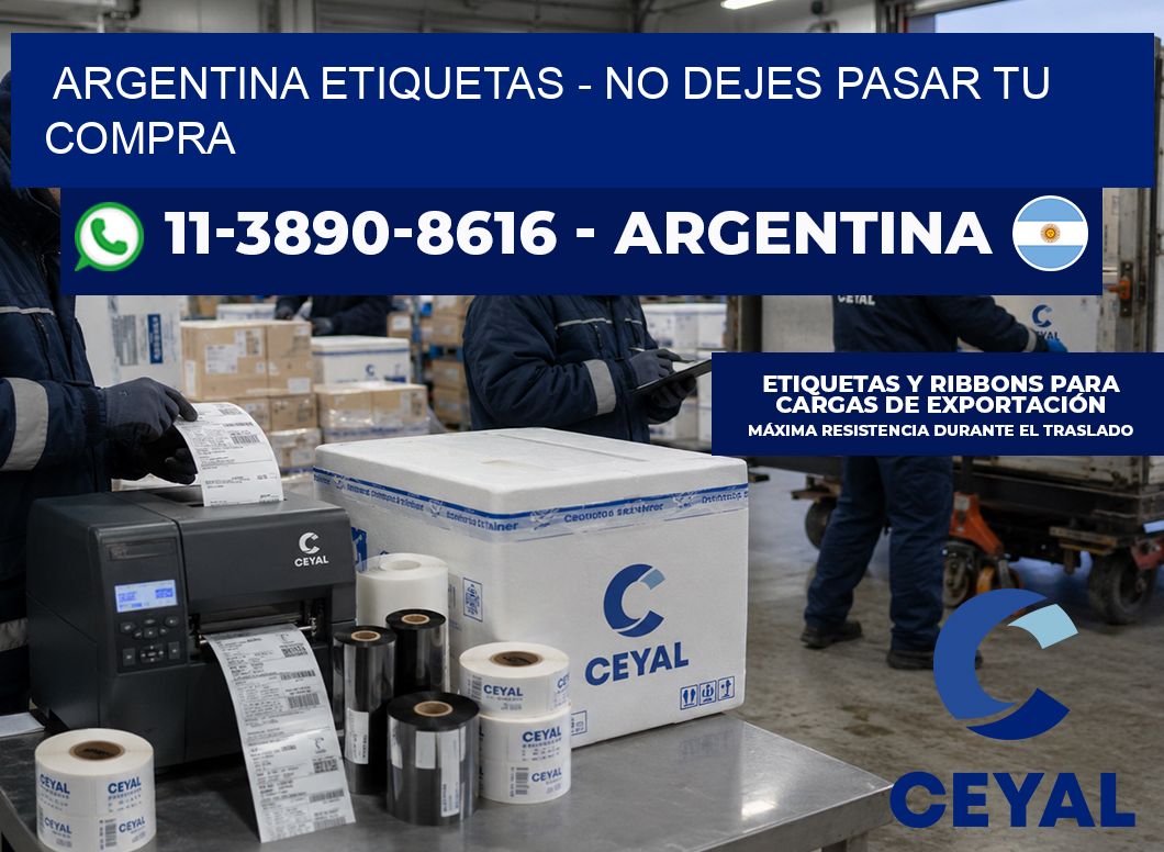 ARGENTINA ETIQUETAS - No dejes pasar tu compra