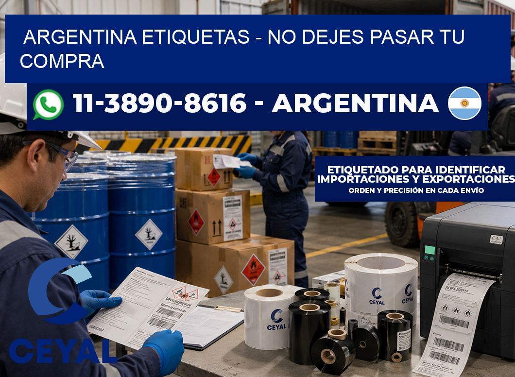 ARGENTINA ETIQUETAS – No dejes pasar tu compra