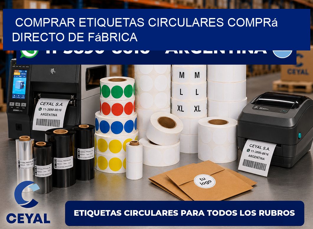 COMPRAR ETIQUETAS CIRCULARES Comprá directo de fábrica