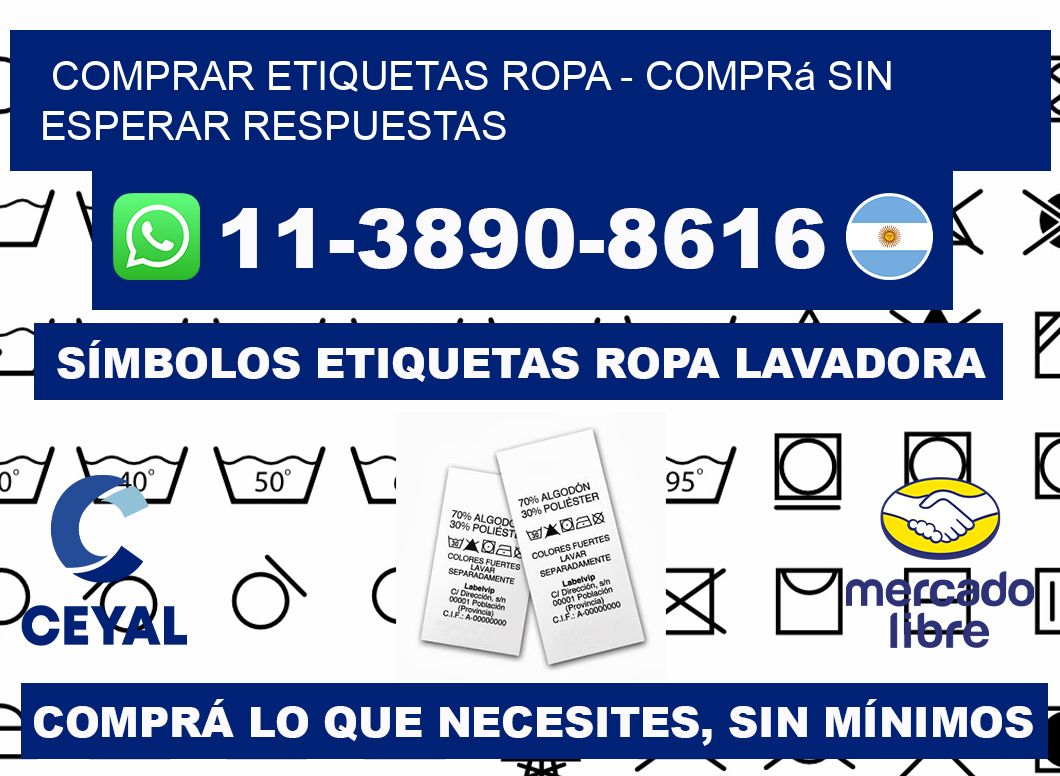 COMPRAR ETIQUETAS ROPA - Comprá sin esperar respuestas