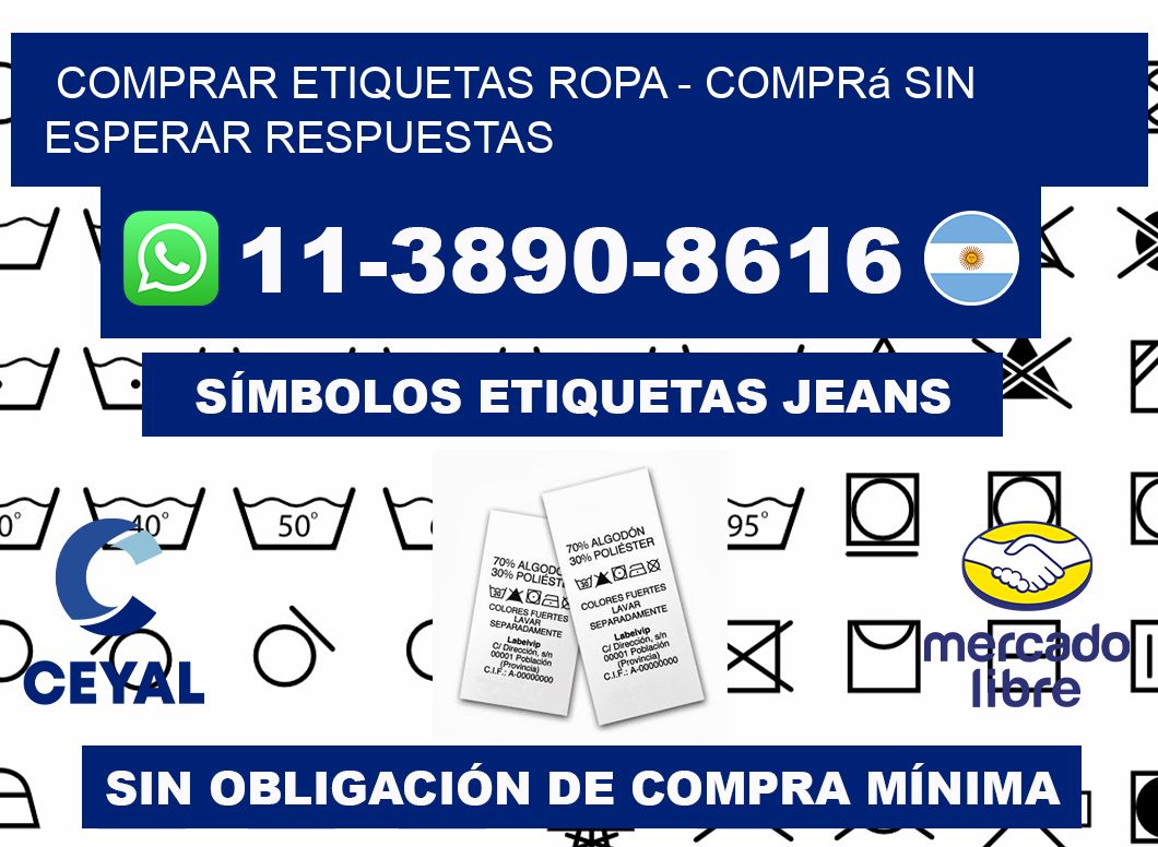 COMPRAR ETIQUETAS ROPA - Comprá sin esperar respuestas