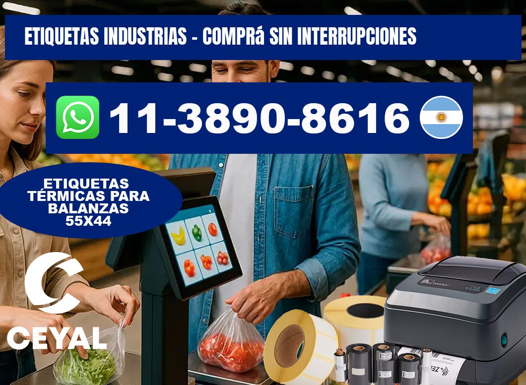 ETIQUETAS INDUSTRIAS - Comprá sin interrupciones