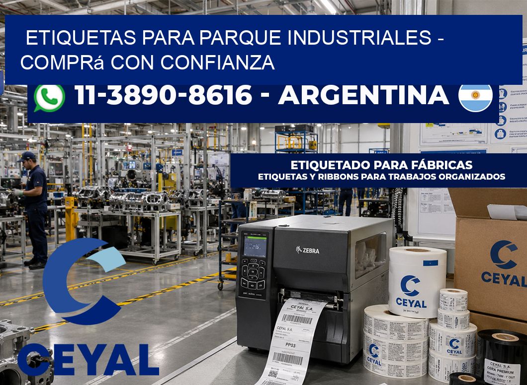 ETIQUETAS PARA PARQUE INDUSTRIALES - Comprá con confianza
