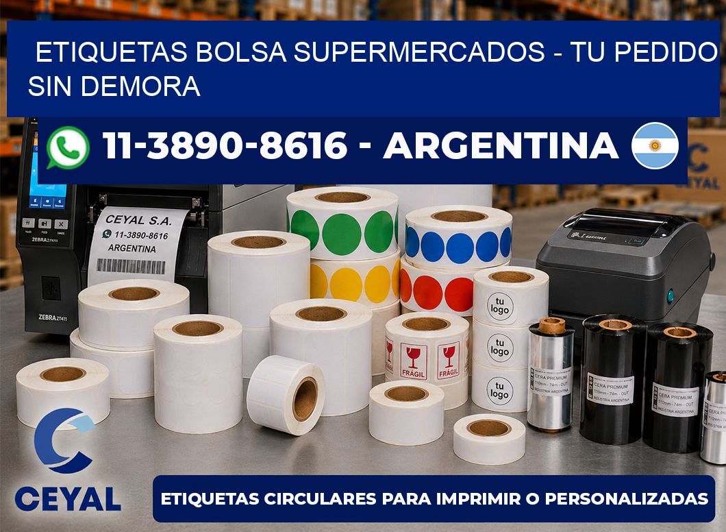 Etiquetas Bolsa supermercados - Tu pedido sin demora