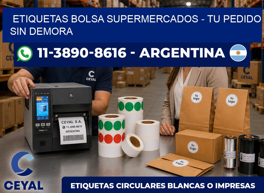Etiquetas Bolsa supermercados – Tu pedido sin demora