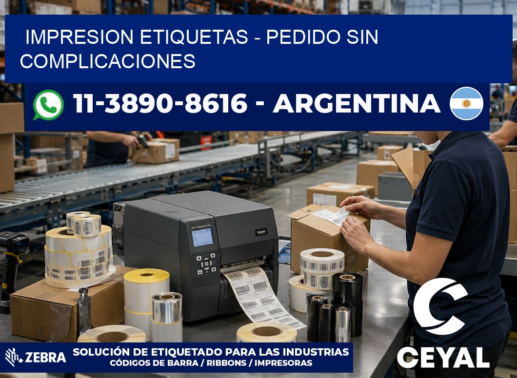 IMPRESION ETIQUETAS – Pedido sin complicaciones