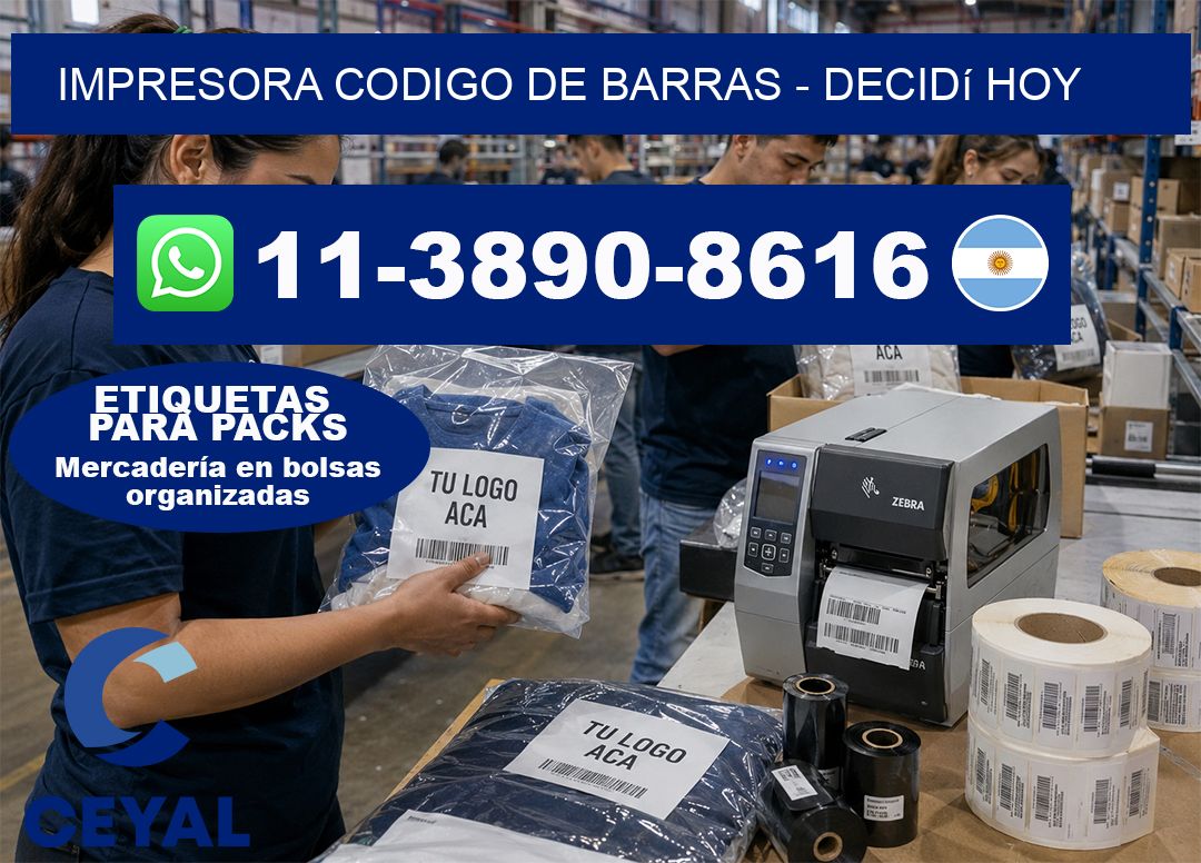IMPRESORA CODIGO DE BARRAS - Decidí hoy