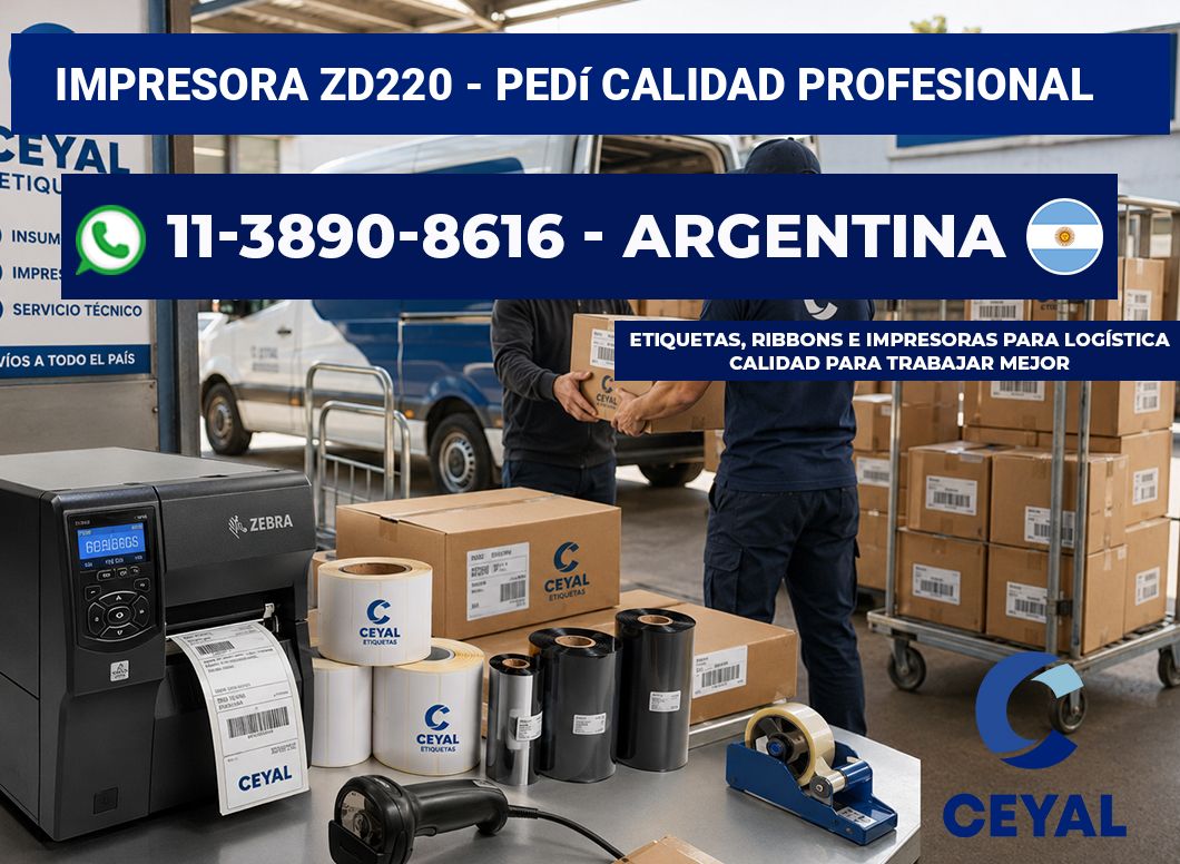 IMPRESORA ZD220 - Pedí calidad profesional