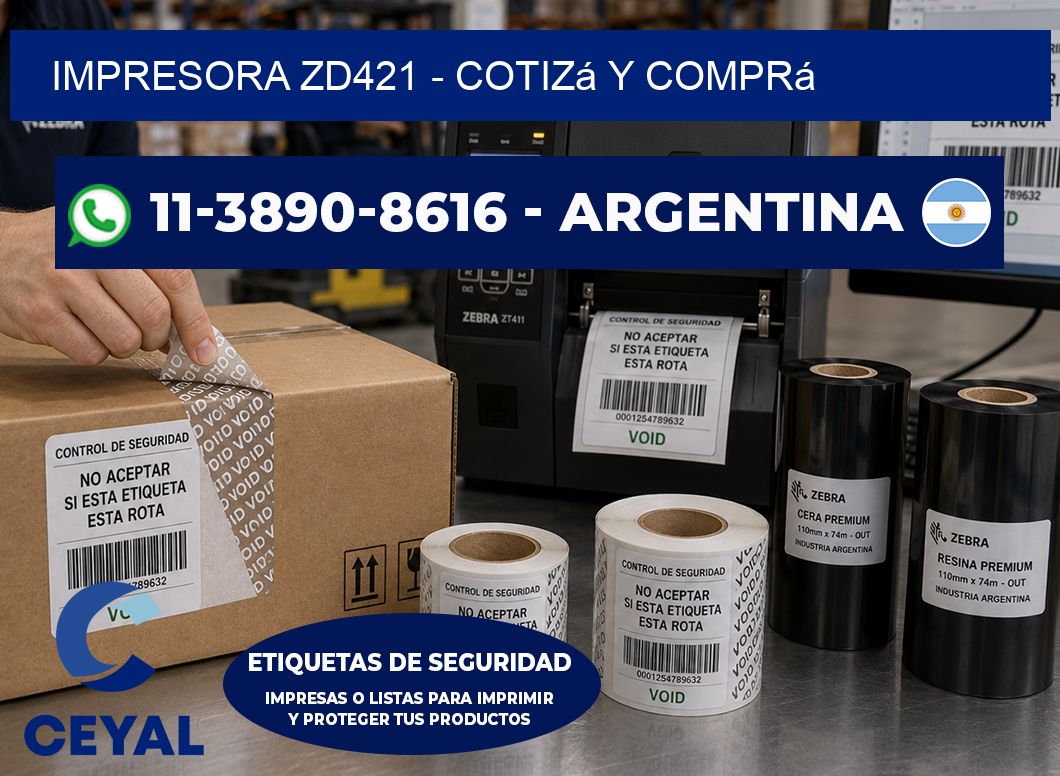 IMPRESORA ZD421 - Cotizá y comprá