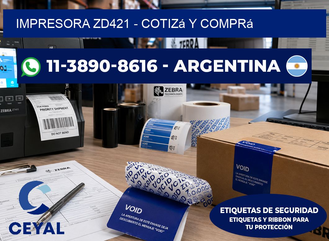 IMPRESORA ZD421 - Cotizá y comprá