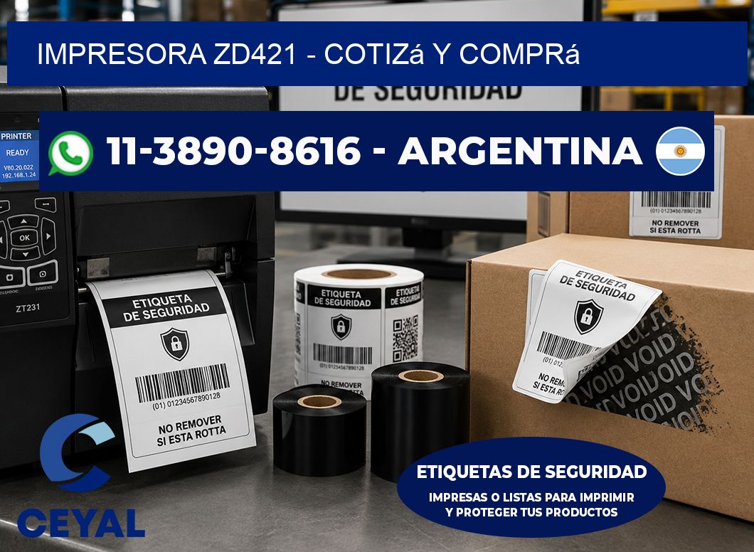 IMPRESORA ZD421 - Cotizá y comprá