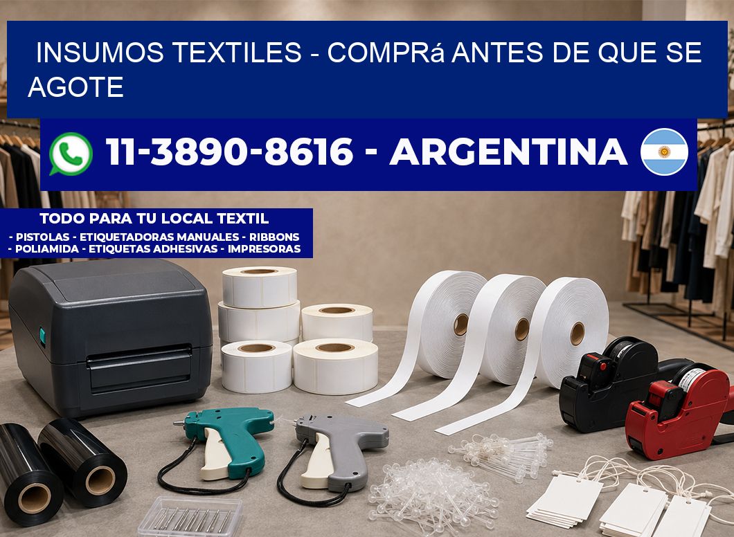 INSUMOS TEXTILES - Comprá antes de que se agote