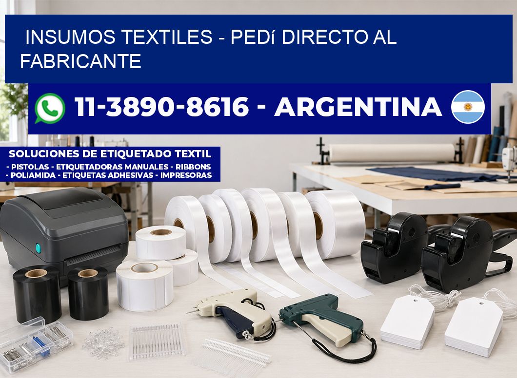 INSUMOS TEXTILES - Pedí directo al fabricante