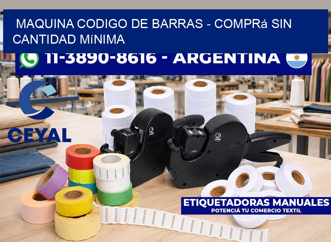 MAQUINA CODIGO DE BARRAS - Comprá sin cantidad mínima