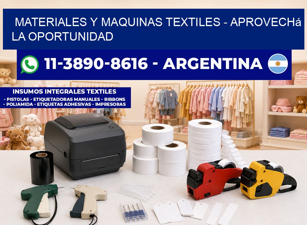 MATERIALES Y MAQUINAS TEXTILES - Aprovechá la oportunidad