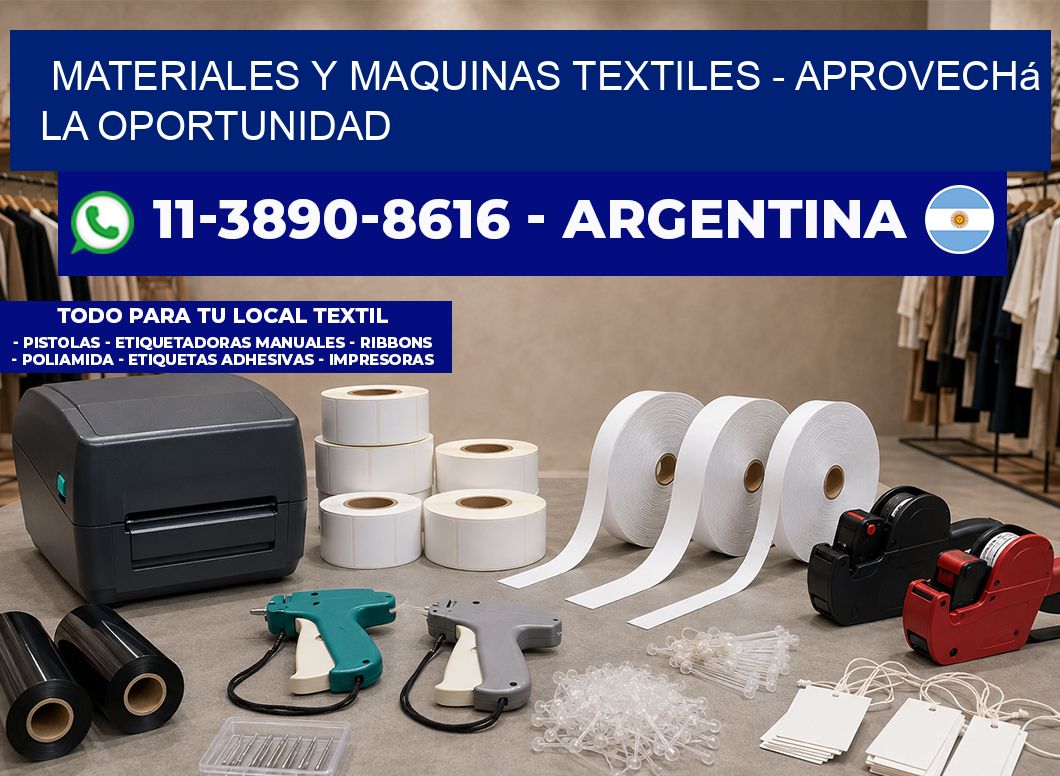 MATERIALES Y MAQUINAS TEXTILES – Aprovechá la oportunidad